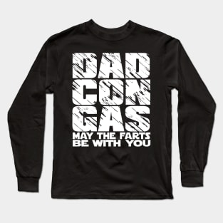 Dad Con Gas - May the farts be with you Long Sleeve T-Shirt